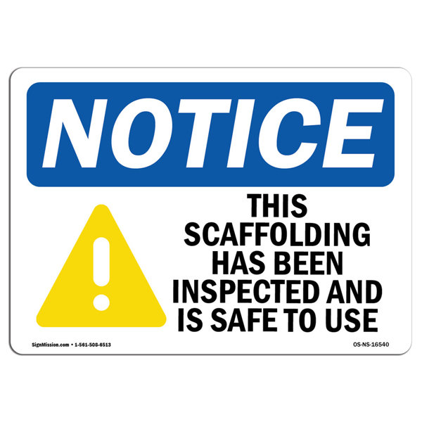 SignMission Notice Scaffolding Has Been Inspected Safe to Use Sign
